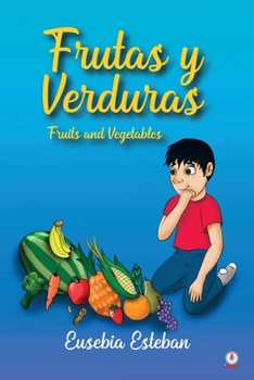 Paperback Frutas y verduras: Fruits and Vegetables [Spanish] Book