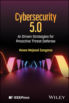 Hardcover Cybersecurity 5.0: Ai-Driven Strategies for Proactive Threat Defense Book