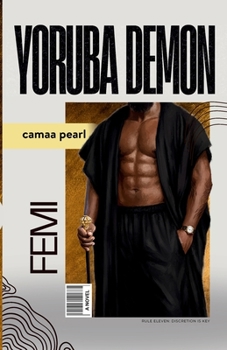 Yoruba Demon: Femi (Yoruba Demons Billionaire Club) - Book #1 of the Yoruba Demons Billionaire Club