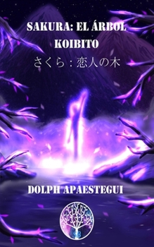 Paperback Sakura: el árbol Koibito [Spanish] Book