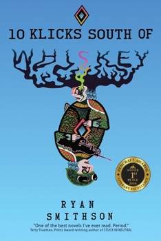 Paperback 10 Klicks South of Whiskey Book
