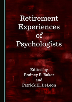 Hardcover Retirement Experiences of Psychologists Book