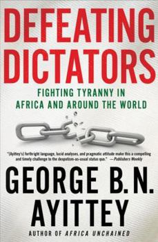 Paperback Defeating Dictators: Fighting Tyranny in Africa and Around the World Book