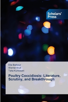 Paperback Poultry Coccidiosis: Literature, Scrutiny, and Breakthrough Book