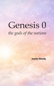 Paperback Genesis 0: the gods of the nations Book