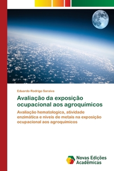 Paperback Avaliação da exposição ocupacional aos agroquímicos [Portuguese] Book