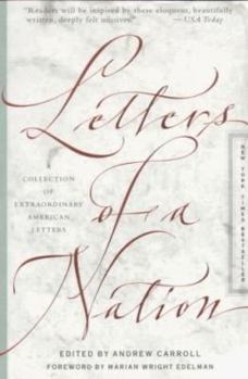 Paperback Letters of a Nation: A Collection of Extraordinary American Letters Book