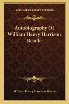 Paperback Autobiography Of William Henry Harrison Beadle Book