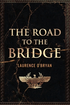 Paperback The Road To The Bridge Book