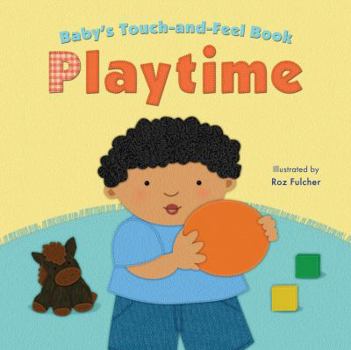 Board book Baby's Touch-And-Feel Book: Playtime Book