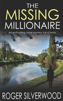 Paperback THE MISSING MILLIONAIRE an enthralling crime mystery full of twists Book