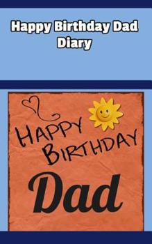 Paperback Happy Birthday Dad Diary Book