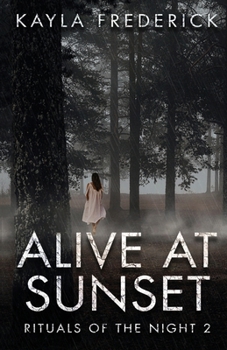 Alive at Sunset (Rituals of the Night)