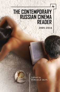 Paperback The Contemporary Russian Cinema Reader: 2005-2016 Book