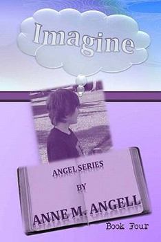 Paperback Imagine: The Angel Series Book