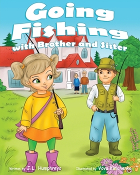 Paperback Going Fishing with Brother and Sister Book