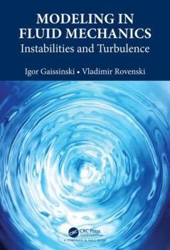 Hardcover Modeling in Fluid Mechanics: Instabilities and Turbulence Book