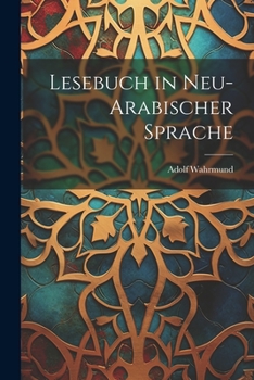 Paperback Lesebuch in Neu-Arabischer Sprache [Arabic] Book