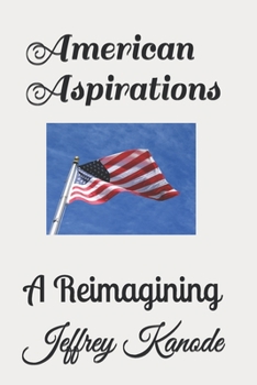 Paperback American Aspirations: A Reimagining Book