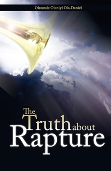 Paperback The Truth about Rapture Book