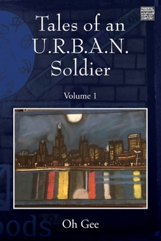 Paperback Tales of an U.R.B.A.N. Soldier: Volume 1 Book