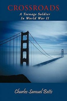 Paperback Crossroads: A Teenage Soldier in World War II Book
