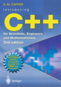 Paperback Introducing C++ for Scientists, Engineers and Mathematicians Book