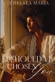 Paperback I Should've Chosen You Book