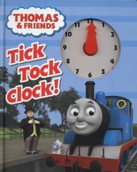 Hardcover Thomas & Friends Tick Tock Clock!. Book