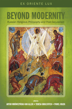 Paperback Beyond Modernity: Russian Religious Philosophy and Post-Secularism Book