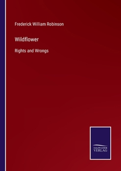 Paperback Wildflower: Rights and Wrongs Book