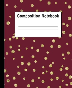 Paperback Composition Notebook: Maroon Dots Gold Faux Sparkle Fall Book
