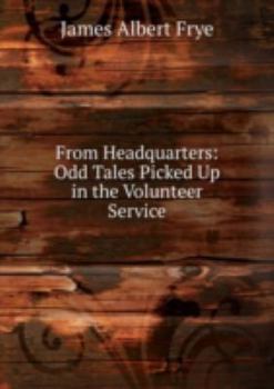 Hardcover From Headquarters Odd Tales Picked Up I Book