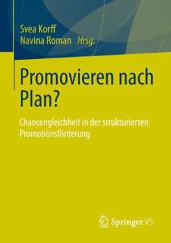 Paperback Promovieren Nach Plan?: Chancengleichheit in Der Strukturierten Promotionsförderung [German] Book