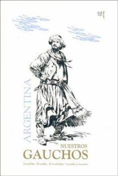 Paperback Argentina. Nuestros Gauchos (Spanish Edition) [Spanish] Book