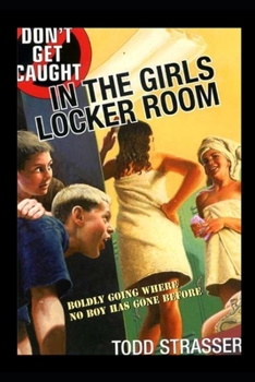 Don't Get Caught In the Girls Locker Room - Book #3 of the Don't Get Caught