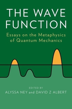 Paperback The Wave Function: Essays on the Metaphysics of Quantum Mechanics Book