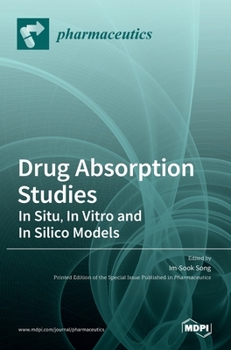 Hardcover Drug Absorption Studies: In Situ, In Vitro and In Silico Models Book