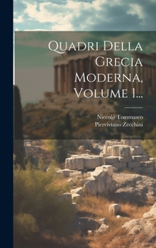 Hardcover Quadri Della Grecia Moderna, Volume 1... [Italian] Book