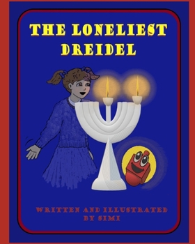 Paperback The Loneliest Dreidel: A Chanukah Story Book