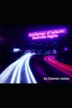 Paperback Gentleman of Leisure: Nashville Nights Book