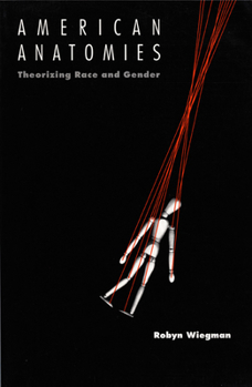 Paperback American Anatomies: Theorizing Race and Gender Book