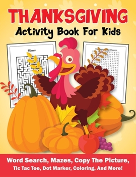 Paperback Thanksgiving Activity Book for Kids: Super Fun Thanksgiving Activities Book