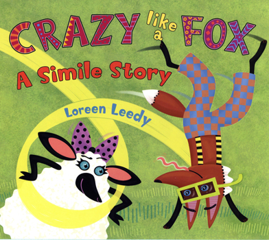 Paperback Crazy Like a Fox: A Simile Story Book