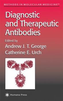 Methods in Molecular Medicine, Volume 40: Diagnostic and Therapeutic Antibodies