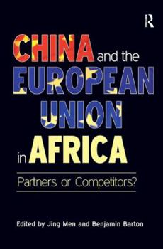 Hardcover China and the European Union in Africa: Partners or Competitors? Book