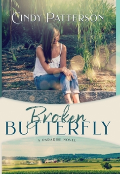 Broken Butterfly - Book #2 of the Paradise 