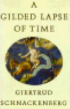 Hardcover A Gilded Lapse of Time: Poems Book