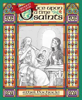 Around the Year Once upon a Time Saints - Book  of the Once Upon a Time Saints