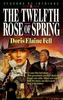 The Twelfth Rose of Spring (Seasons of Intrigue, Book 4) - Book #4 of the Seasons Of Intrigue